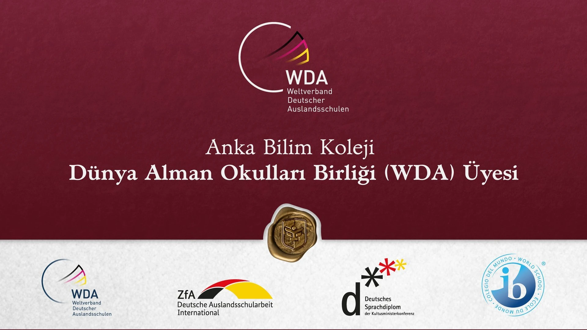 Das Anka Bilim Koleji ist Mitglied des Weltverbands Deutscher Auslandsschulen (WDA).